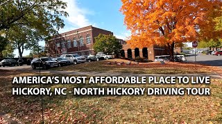 America's Most Affordable City  Hickory, NC  Driving Tour of North Hickory