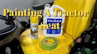 Painting A John Deere Tractor Seat