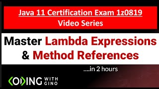 Master Lambda Expressions and Method Reference for Java 11 Certification Exam 1z0-819 Profile