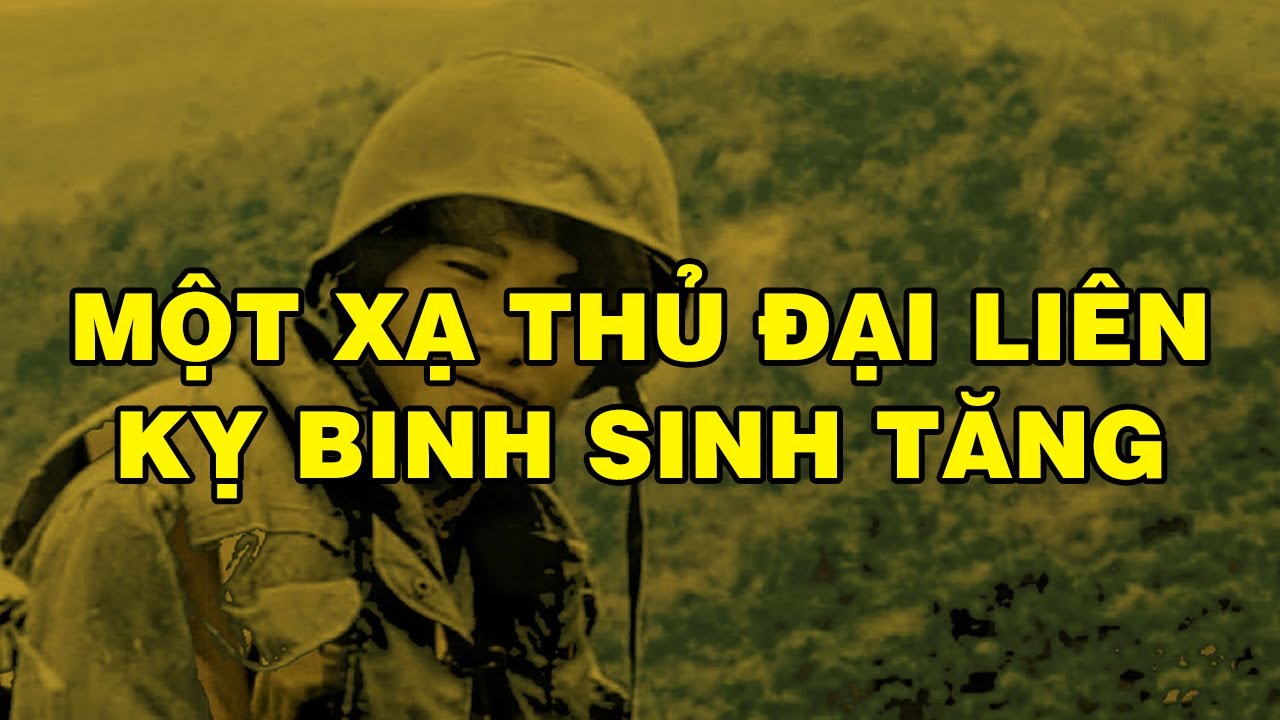 HỒI KÝ MỘT XẠ THỦ ĐẠI LIÊN | Hồi Ký Miền Nam VN