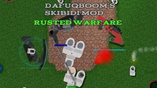 Rusted warfare : DafuqModBetav.0.1
