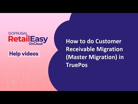 How to do Customer Receivable Migration in Retail Easy On Cloud (TruePos)