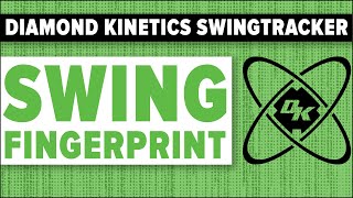 SWING FINGERPRINT: Diamond Kinetics SwingTracker Series