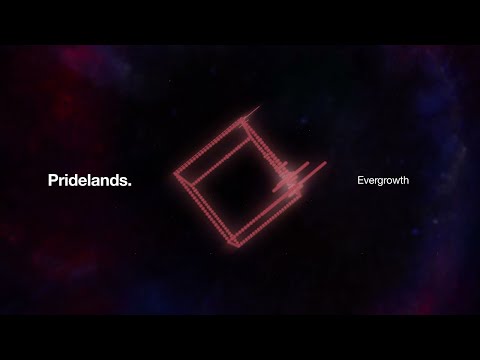 Pridelands — Pridelands - Evergrowth (Official Audio Stream)