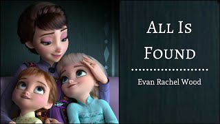 All Is Found - Evan Rachel Woods | "Frozen 2" | (Lyrics) chords