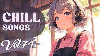 Download Lagu Chill Songs Vol.74 | Chill Lo-Fi \u0026 Gentle R\u0026B | Relaxing Vibes \u0026 Calm Focus MP3 Download Lagu Chill Songs Vol.74 | Chill Lo-Fi \u0026 Gentle R\u0026B | Relaxing Vibes \u0026 Calm Focus MP3