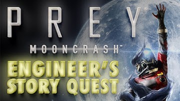 Prey: Mooncrash DLC - Engineer