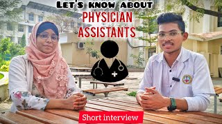 physician assistant | what is physician assistants | interview of physician assistant