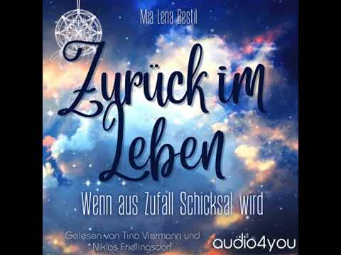 Zurück im Leben: Wenn aus Zufall Schicksal wird Hörbuch von Mia Lena Bestil