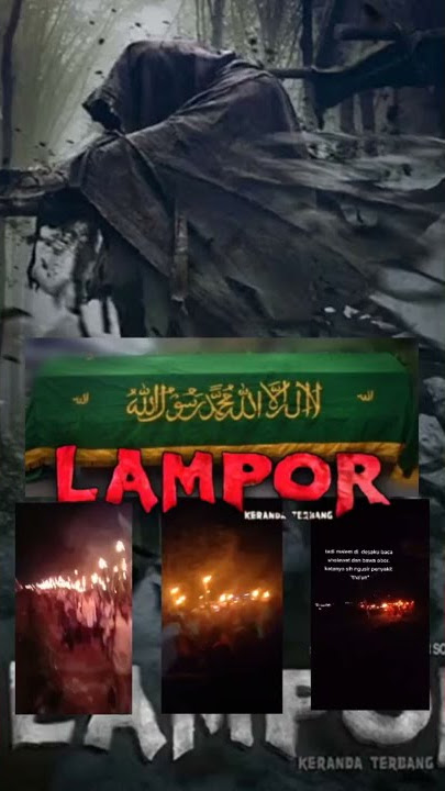 Viral Story wa Teror Lampor terbang di jawa|| Lampor keranda terbang