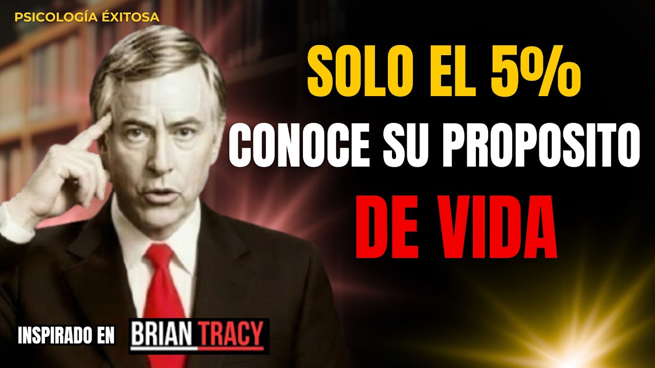 DESCUBRE Cuál es el PROPÓSITO de tu VIDA 🧠| Inspirado en Brian Tracy