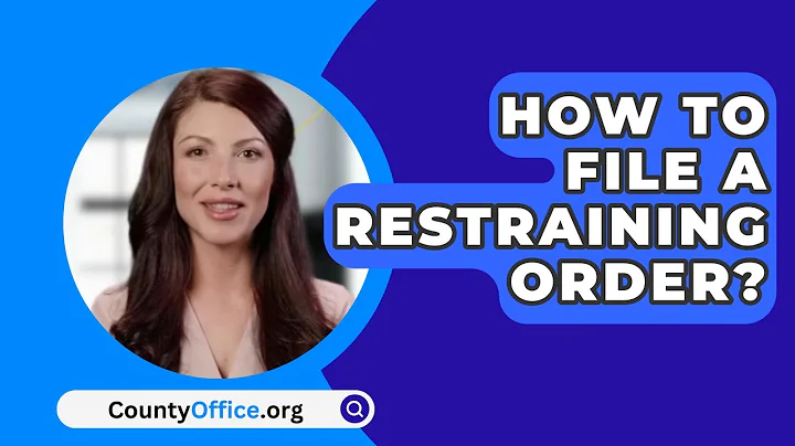 How To File A Restraining Order? - CountyOffice.org