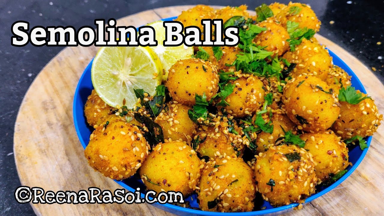बनाए हेल्दी स्नैक्स सूजी बॉल्स Healthy Snacks Semolina Balls