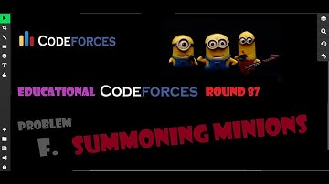 F. Summoning Minions | Educational Codeforces Round 87