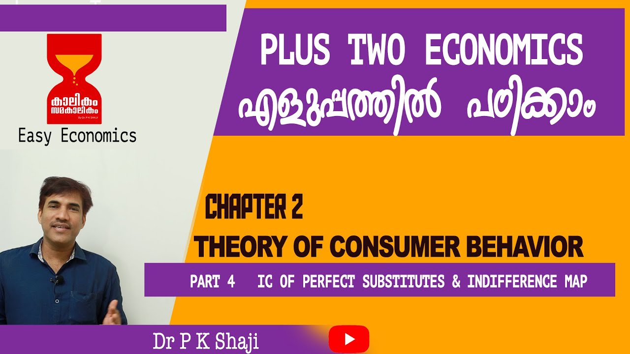 Plus Two Economics - Easy Economics - Dr PK Shaji -Chapter 2 Theory of Consumer Behaviour - Part 4.