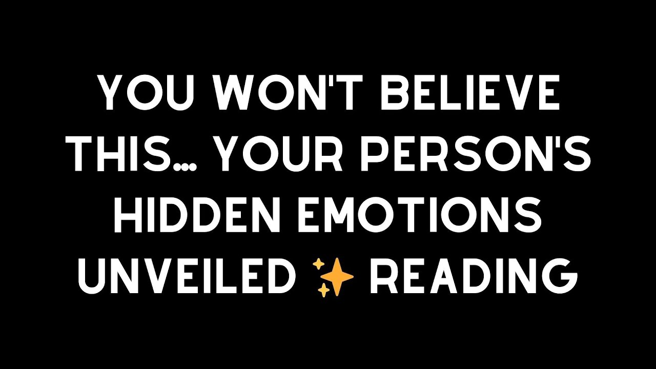 You Won't Believe This... Your Person's Hidden Emotions Unveiled