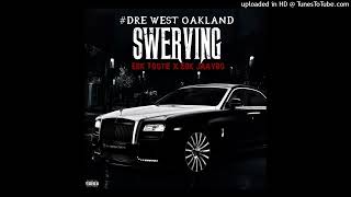 Video thumbnail of "EBK Tootie x EBK Jaaybo x #DRE West Oakland - Swerving (Official Audio)"