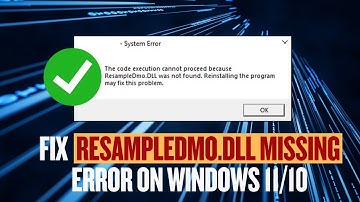 Fix the ResampleDMO.dll Missing Error on Windows 11/10 PC