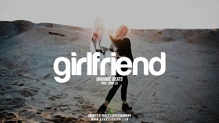 "Girlfriend" -  Trap Beat x Summer Vibes Instrumental (Prod. Danny E.B)