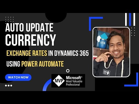 How to Auto-Update Currency Exchange Rates in Dynamics 365/Dataverse using Power Automate