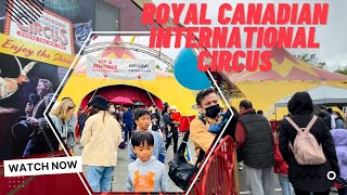 The Royal Canadian International Circus At Richmond Bc 