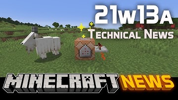 Technical News in Minecraft Snapshot 21w13a