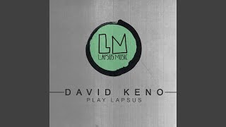 David Keno Play Lapsus (Continuous DJ Mix)