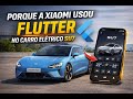 Por que a Xiaomi usou Flutter em um app que controla um carro elétrico?