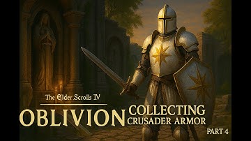 The Elder Scrolls IV: Oblivion Remastered (PART-04) Try to complete (CRUSADER ARMOR) quest.