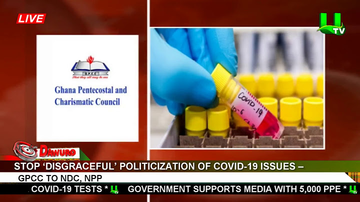 Stop ‘disgraceful’ politicization of COVID-19 issues – GPCC to NDC, NPP