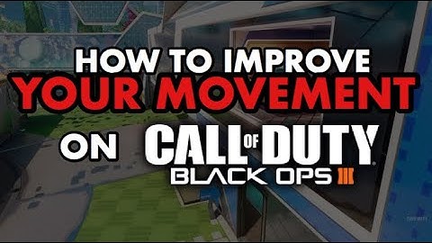"IMPROVE MOVEMENT" Tips & tricks! (No Scuf Needed) Bo3 Movement Tips