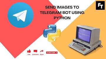 Sending Images using Telegram 😎😎 | Telegram Ecosystem 103 👻👻