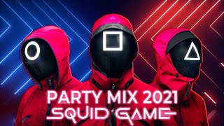 Party Music Mix 2021 🎧 Squid Game Remix ○△□ | EDM Remixes of Popular Songs ​