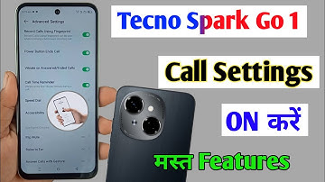 Tecno spark go 1 call settings /tecno spark go 1 smart call setting ? /spark go 1 calling features