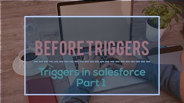 Before Trigger | Trigger in Salesforce - Part 1 | kanika chauhan
