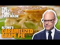 Alton Brown's Caramelized Grape Pie | Best Thing I Ever Made