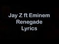 Jay Z ft Eminem - Renegade [Lyrics]