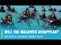 Maldives: Survival Against the Rising Seas
