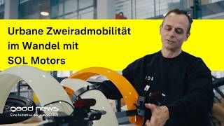 Good News: Urbane Zweiradmobilität im Wandel mit SOL Motors