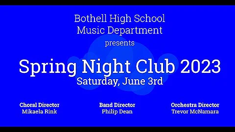 Bothell High School Spring Night Club June 2023