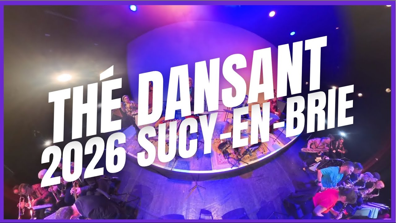  Thé Dansant 2026 Sucy-en-Brie