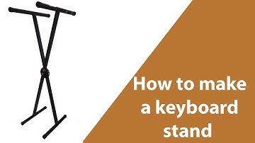 DIY: Making an awesome keyboard stand in just 6 easy steps