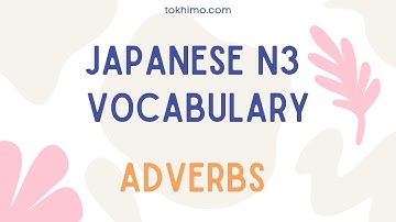 JLPT N3 Adverbs Japanese Vocabulary