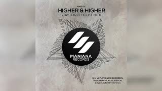 Jaytor & Housenick - Higher & Higher (VetLove & Mike Drozdov Remix)