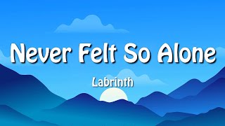 Labrinth - Never Felt So Alone (Lyrics) ft. Billie Eilish
