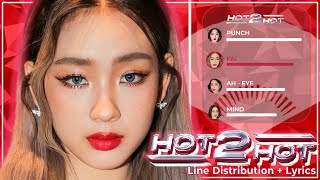 4EVE - Hot 2 Hot - (Line Distribution + Lyrics) - [Request]