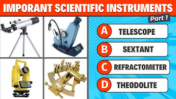 Important Scientific Instruments GK Quiz | Measuring Devices and Scales