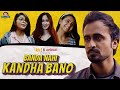 Banda Nahi Kandha Bano | ft. Abhinav Anand & Pulkit Sharma | LKK