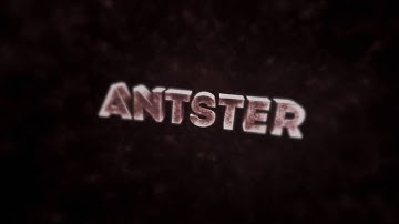 INTRO ➟ ANTSTER /// PLEASE TWEET HIM THIS! (BEST!) (iM BACK!)