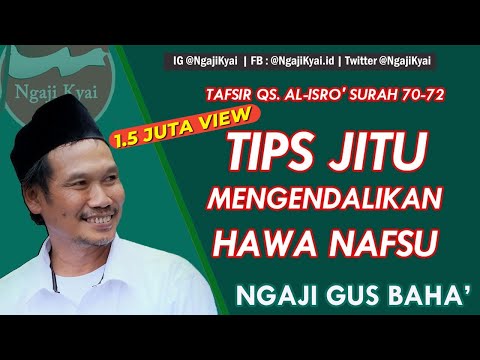 Tips Mengendalikan Hawa Nafsu Gus Baha Terbaru 2020 Youtube